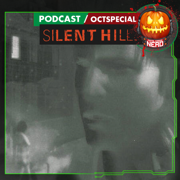 Fatal Error Nerd #141: Silent Hill