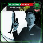 Fatal Error Nerd #149: 007 do Daniel Craig